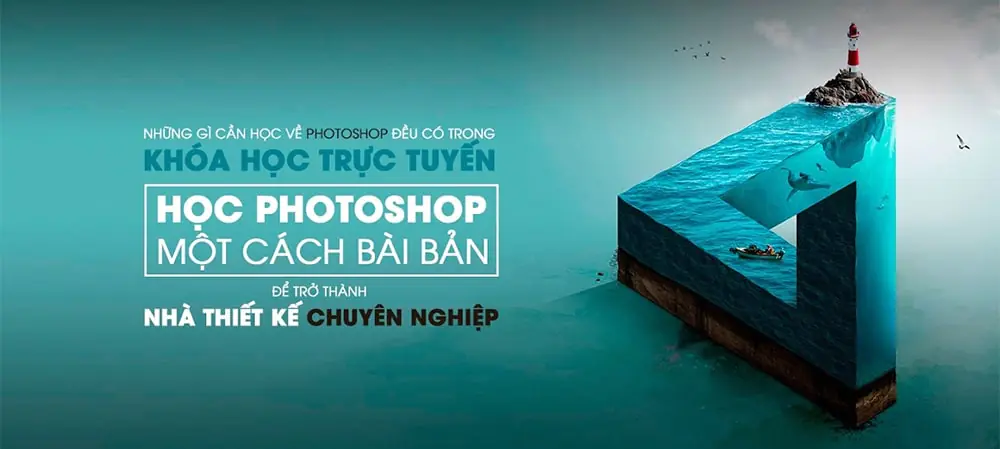 Học Photoshop một cách bài bản để trở thành nhà thiết kế chuyên nghiệp