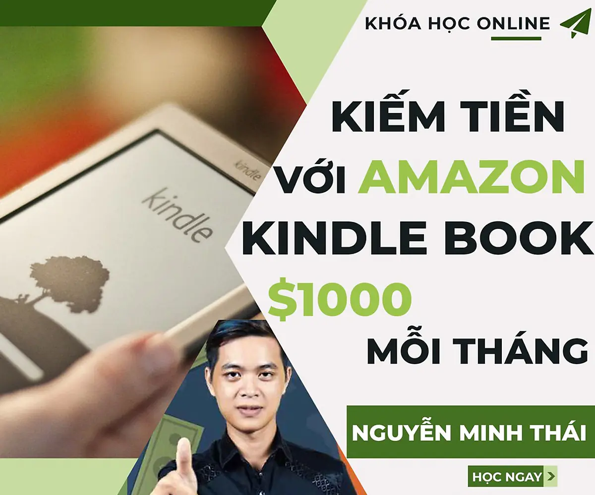 Khóa Học Kiếm Tiền Online Với Amazon Kindle Book $ 1000