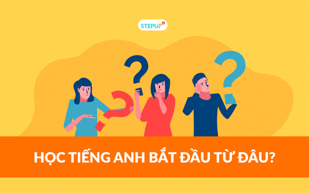 Tự học Tiếng Anh cho người bắt đầu
