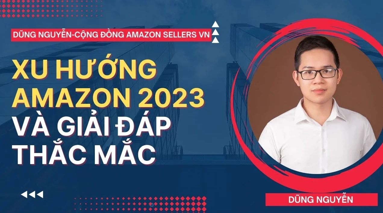 Khóa học Amazon Dropship - Dũng Nguyễn