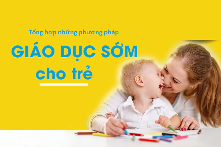 Trọn bộ giáo dục sớm cho trẻ từ 0 đến 6 tuổi