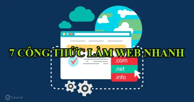 7 Công thức làm web nhanh
