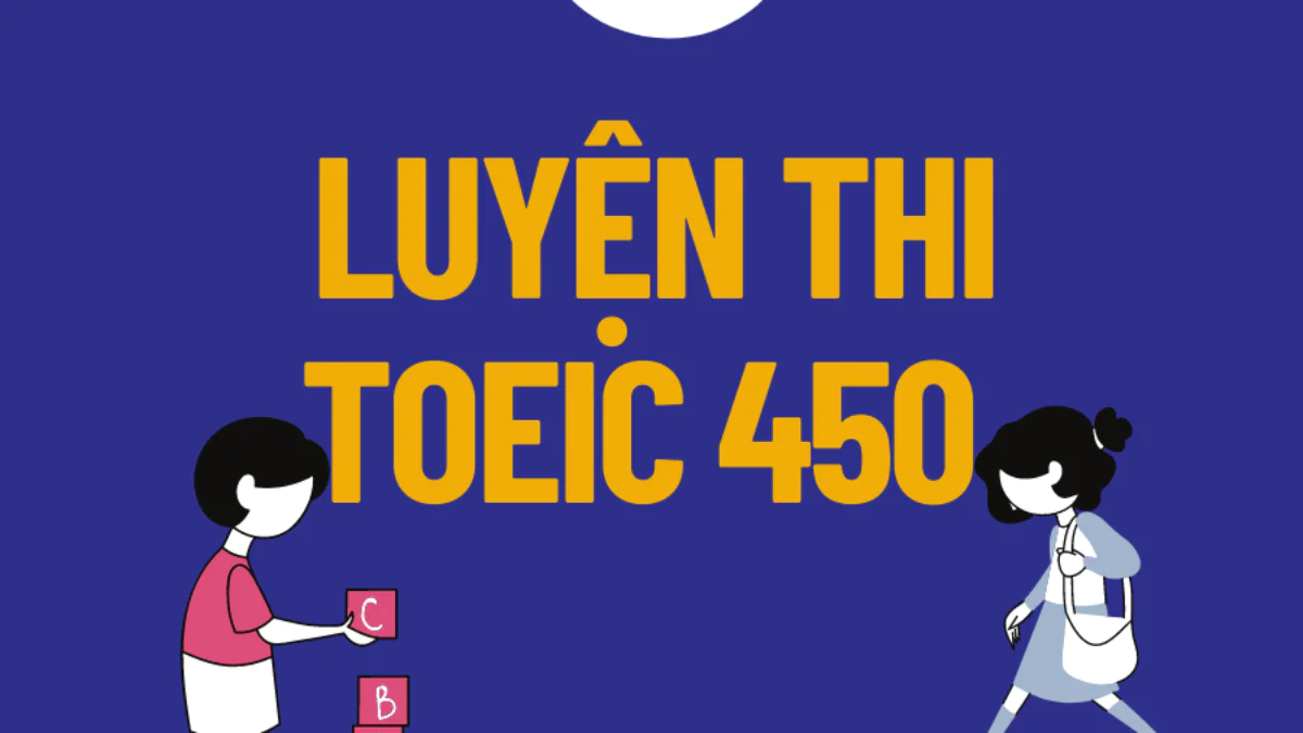 Khóa học đạt 450+ TOEIC trong 3 giờ
