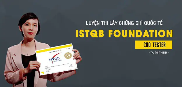 Luyện thi chứng chỉ quốc tế ISTQB cho Tester