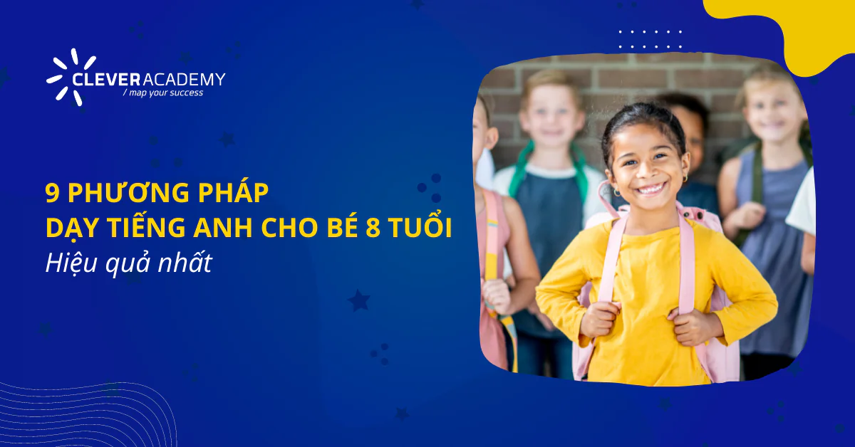 Tổng hợp kiến thức tiếng Anh cho trẻ 8-10 tuổi