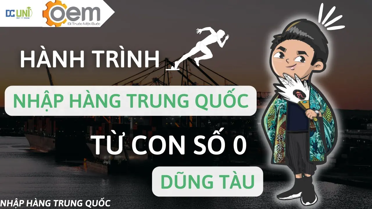 Khoá học Dũng Tàu OEM, nhập hàng Trung Quốc giá gốc