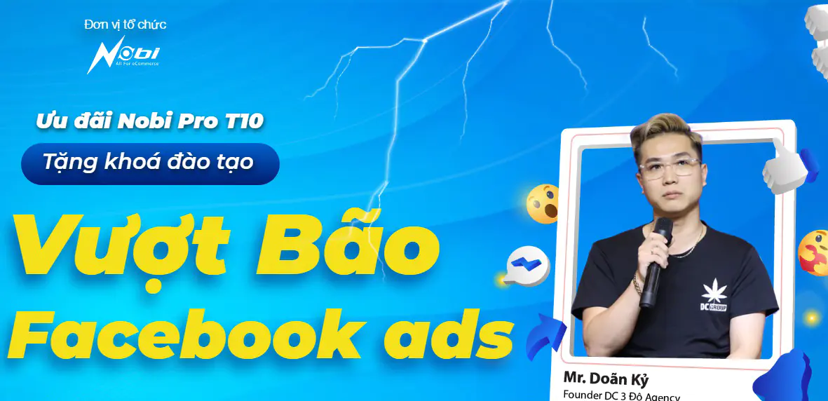 Khóa Đào Tạo Vượt Bão Facebook Ads Doãn Kỷ