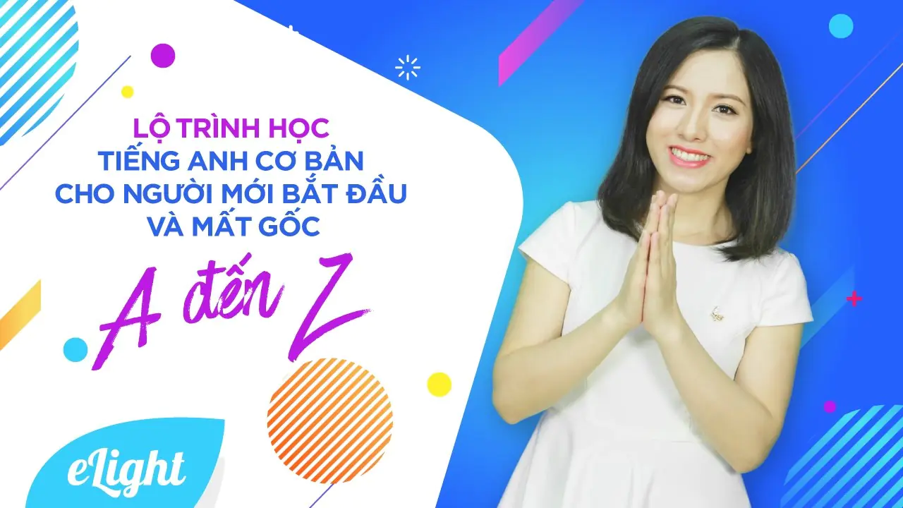 Tiếng Anh giao tiếp căn bản cho người Mất gốc