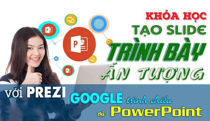 24 Video Tạo Slide Trình Bày Với Prezi Google Trình Chiếu Và Power Point
