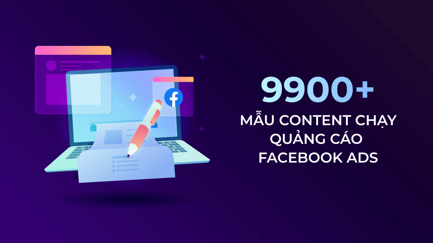 1000 mẫu content quảng cáo siêu chất phổ biến nhất hiện nay