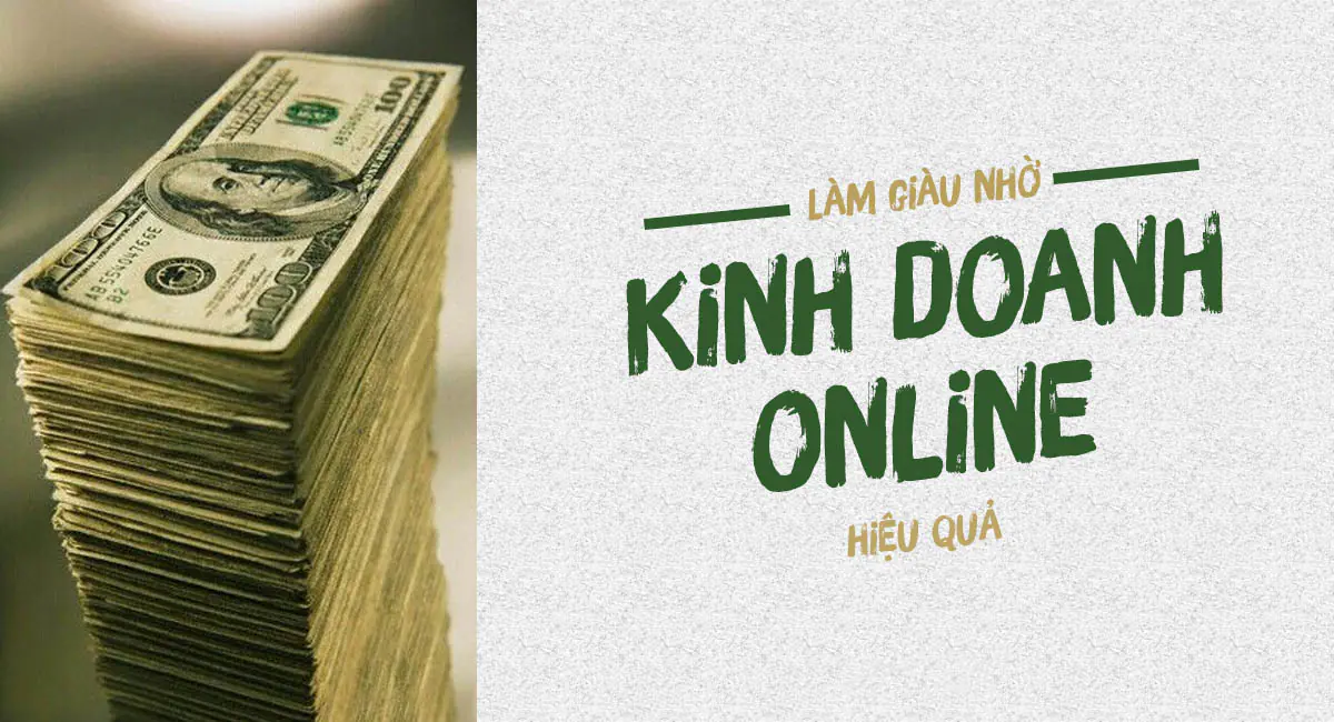 Kiếm Tiền và Làm Giàu từ Kinh Doanh Online