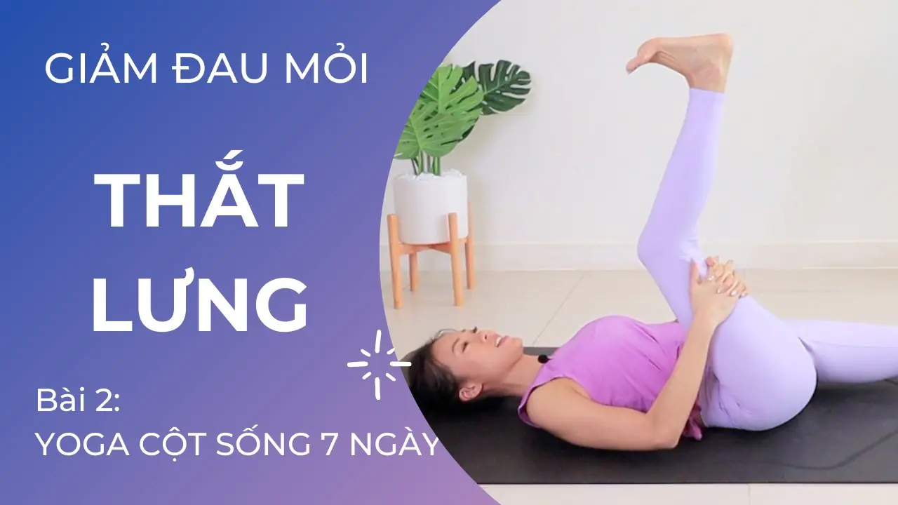 Yoga chữa bệnh trị liệu cho cột sống