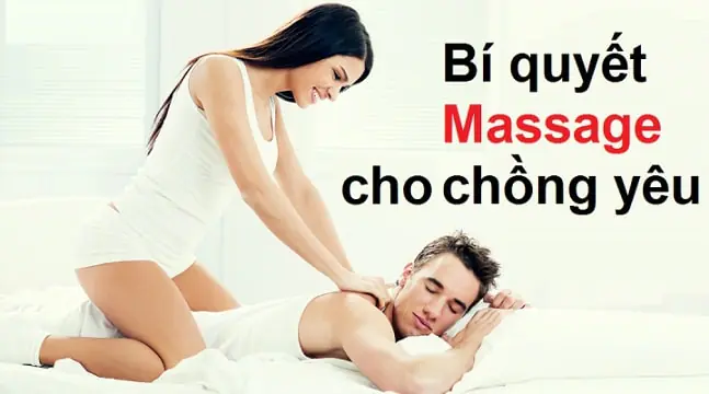 Nghệ thuật Massage cho chồng yêu
