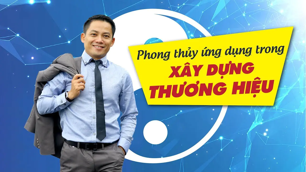 Phong thủy ứng dụng trong xây dựng thương hiệu