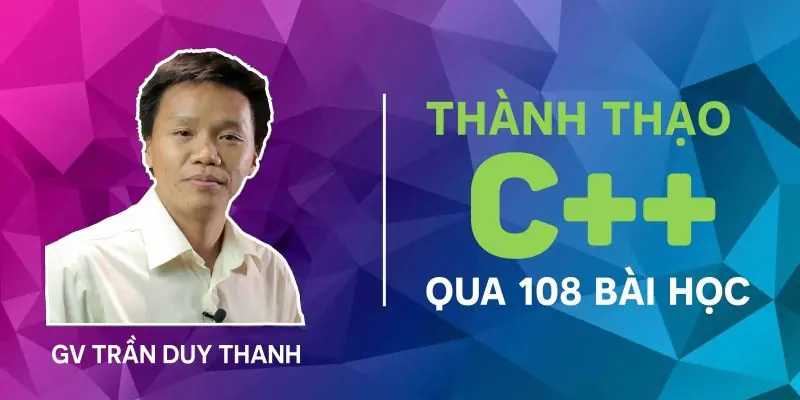 Thành thạo C++ qua 108 bài học